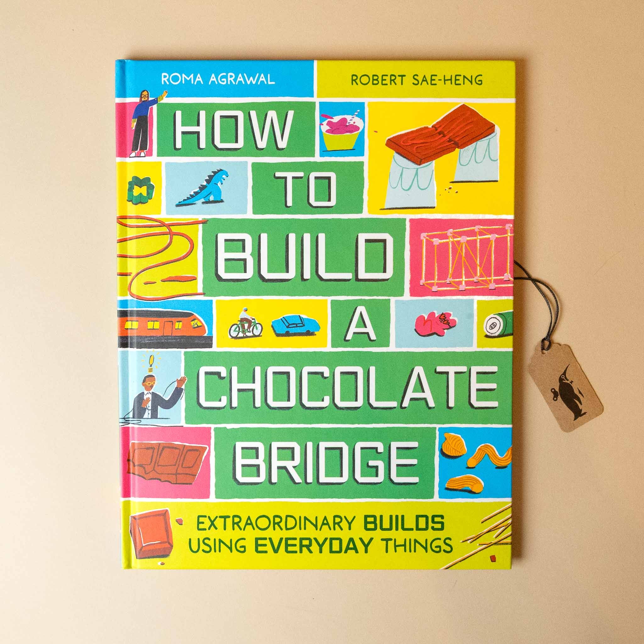 how-to-build-a-chocolate-bridge-extraordinary-builds-using-everyday-things-book-cover