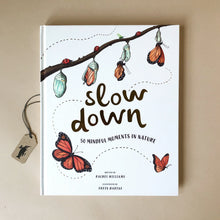 Load image into Gallery viewer, slow-down-50-mindful-moments-in-nature-book-written-by-rachel-williams-front-cover