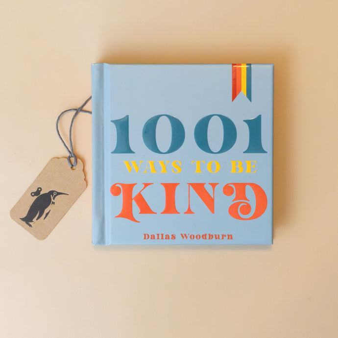 blue-cover 1001-ways-to-be-kind-book-in-yellow-blue-and-red-font-marked-with-a-ribbon