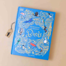 Load image into Gallery viewer, an-anthology-of-exquisite-birds-blue-cover-with-gold-wording-and-detail-and-colorful-birds