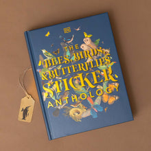 Load image into Gallery viewer, the-bees-birds-and-butterflies-sticker-anthology-book-cover-with-owls-butterflies-and-colorful-birds