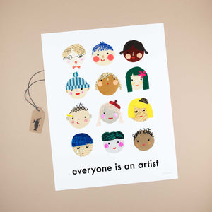 Fine Art Print | Artists Everywhere with the uplifting phrase Everyone Is An Artist