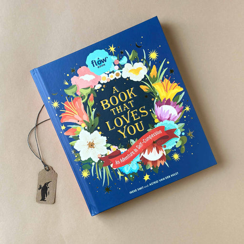 Cover of A Book That Loves You, an Adventure in Self-Compassion by Irene Smit and Astrid Van Der Hulst