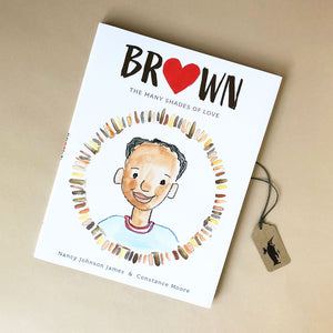brown-the-many-shades-of-love-picture-book-by-nancy-johnson-james-and-constance-moore