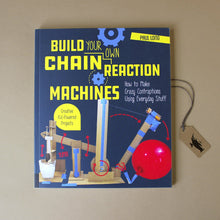 Load image into Gallery viewer, build-your-own-chain-reaction-machines-activity-book-front-cover-with-contraption-including-balloon-battery-cardboard-screws-and-tape