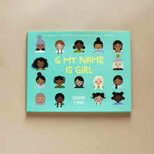 Load image into Gallery viewer, green-front-cover-g-my-name-is-girl-illustrated-with-diverse-girl-portraits
