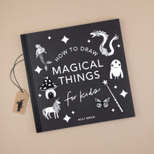 Load image into Gallery viewer, How to Draw Magical Things for Kids Book by Alli Koch