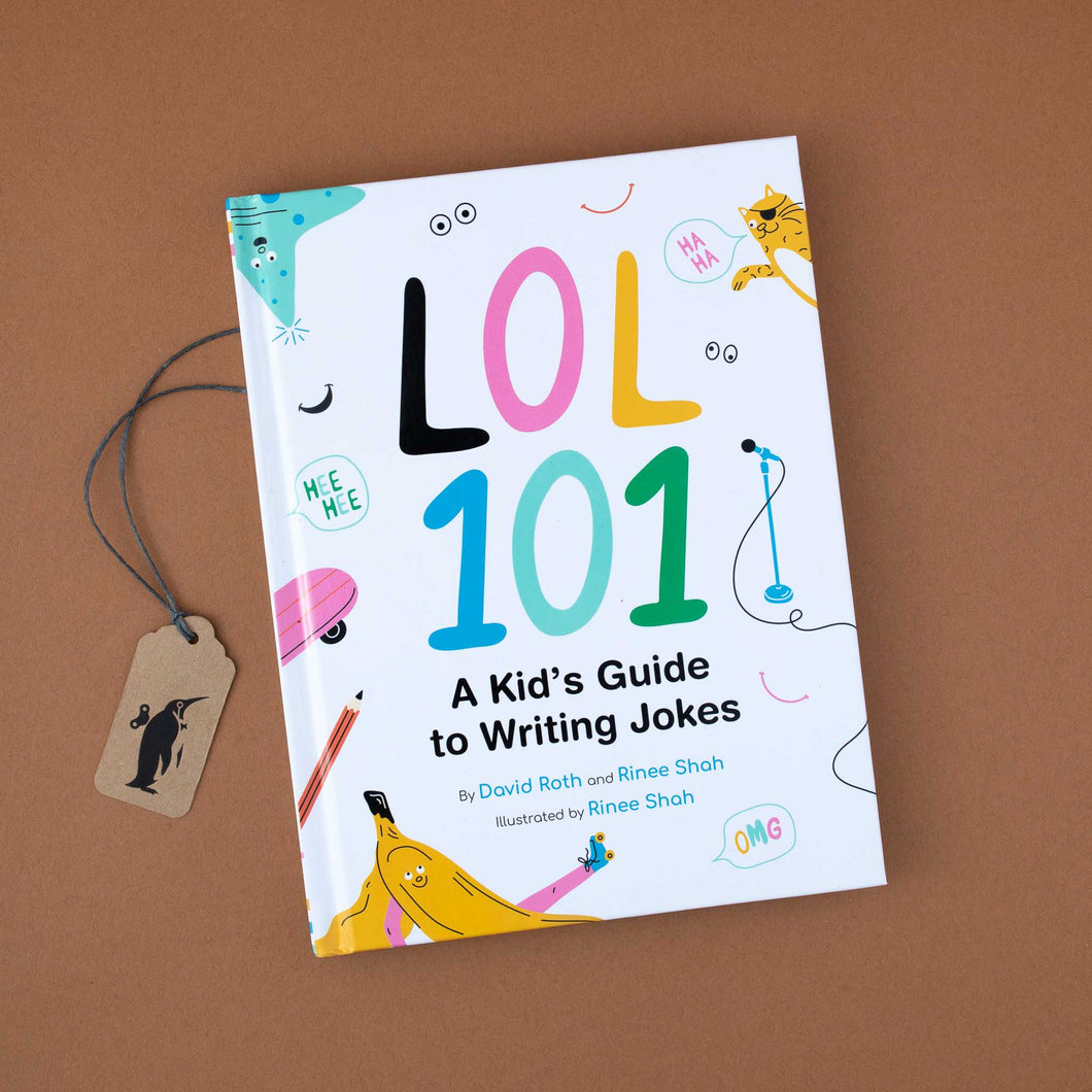 LOL 101 | A Kid's Guide to Writing Jokes Book by David Roth and Rinee Shah