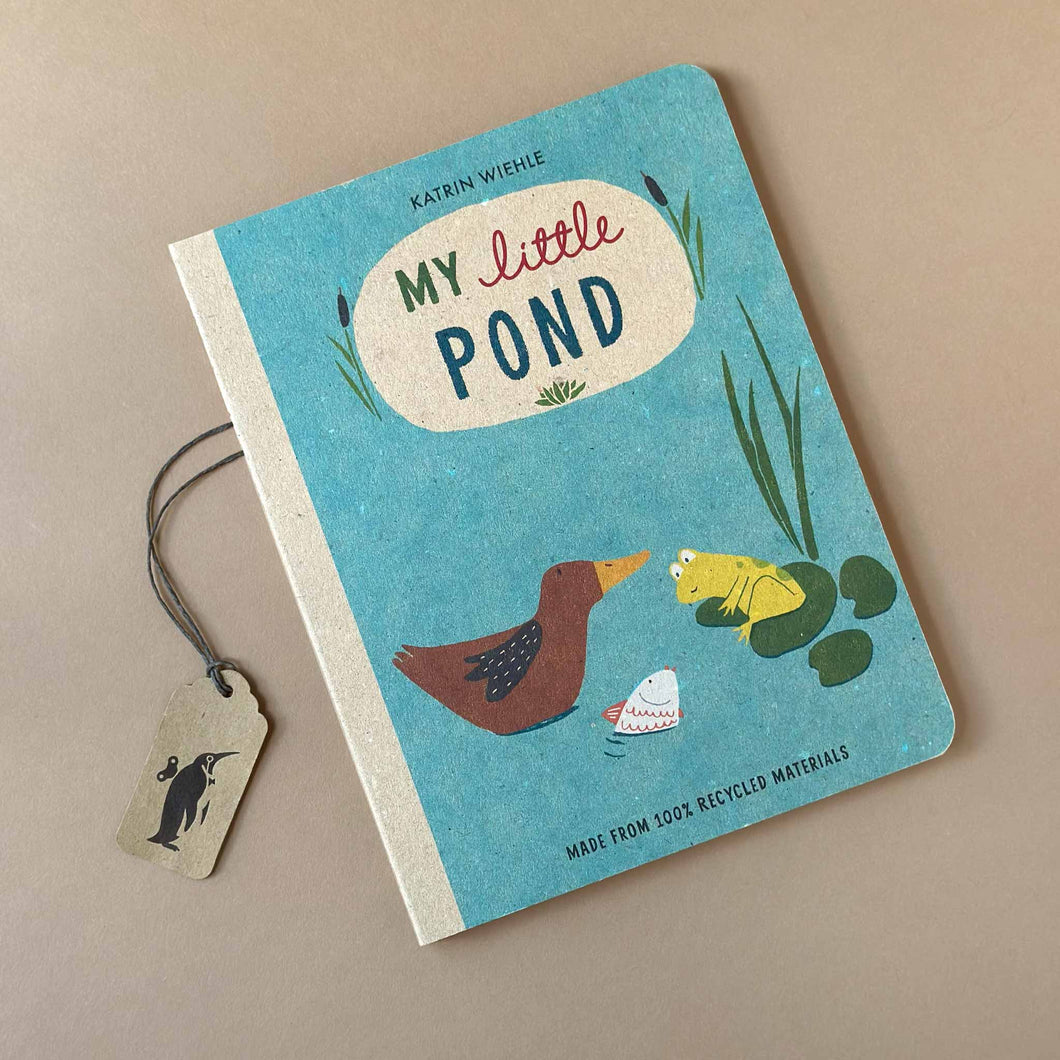 My Little Pond Board Book by Katrin Wiehle