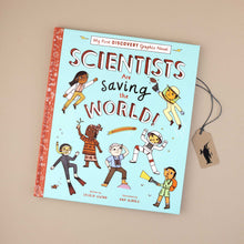 Load image into Gallery viewer, Scientists Are Saving the World Book by Saskia Gwinn and Ana Albero