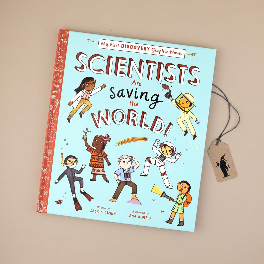 Scientists Are Saving the World Book by Saskia Gwinn and Ana Albero