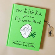 Load image into Gallery viewer,    the-little-kid-with-the-big-green-hand-book-green-cover-with-child-and-green-hand