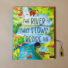 Load image into Gallery viewer, the-river-that-flows-beside-me-book-with-children-and-animals-at-a-beautiful-riverbed