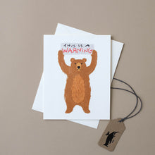 Load image into Gallery viewer, bear-holding-sign-this-is-a-warning