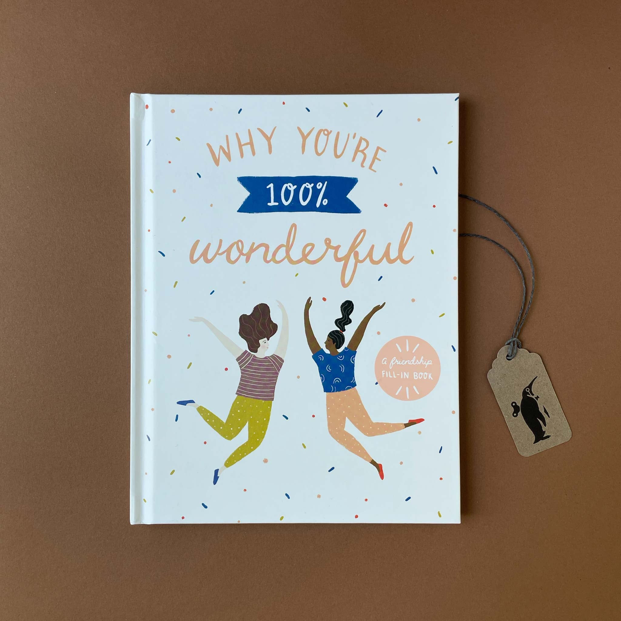 Why You're 100% Wonderful : a Friendship Fill-In Book - Books (Adult) - pucciManuli