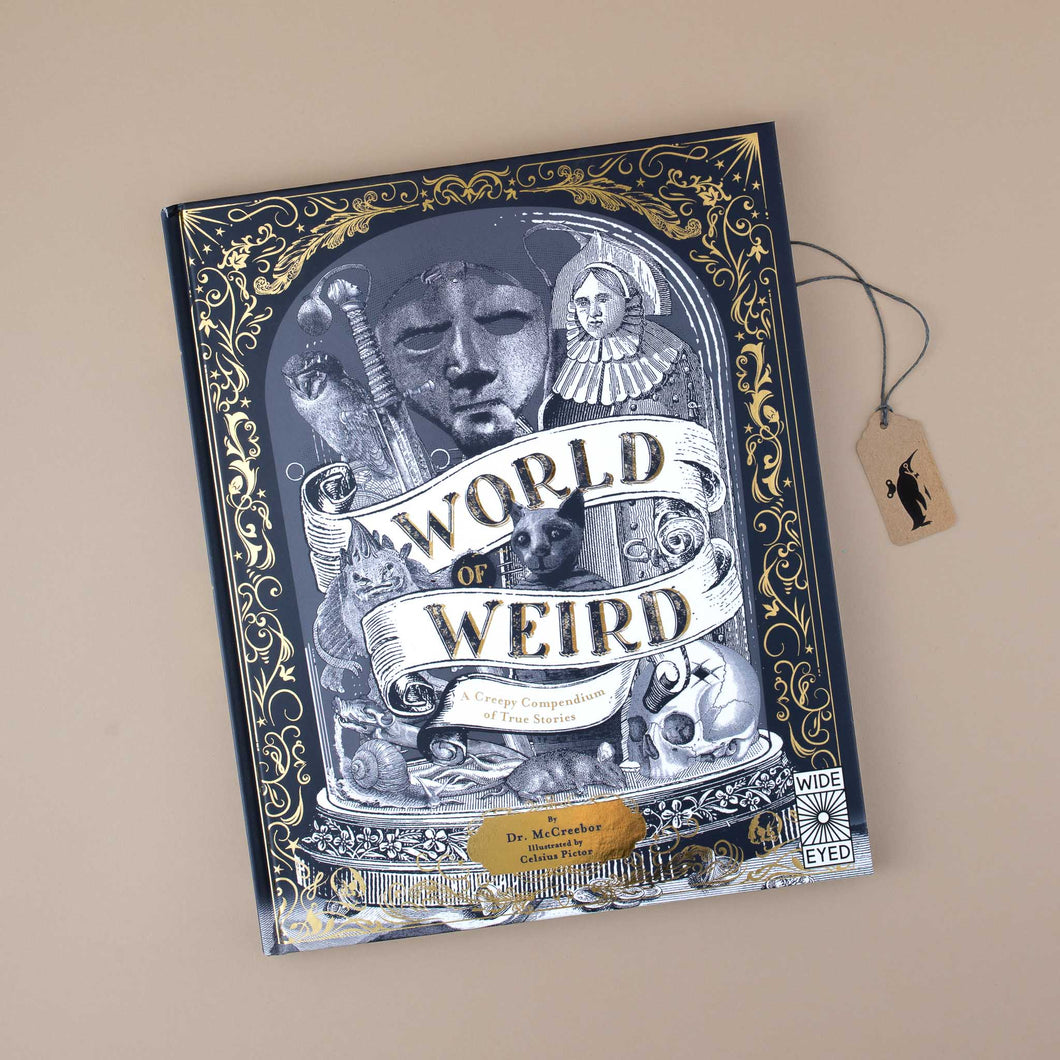 World of Weird | A Creepy Compendium of True Stories